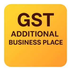 GST ADDITIONAL PLACE